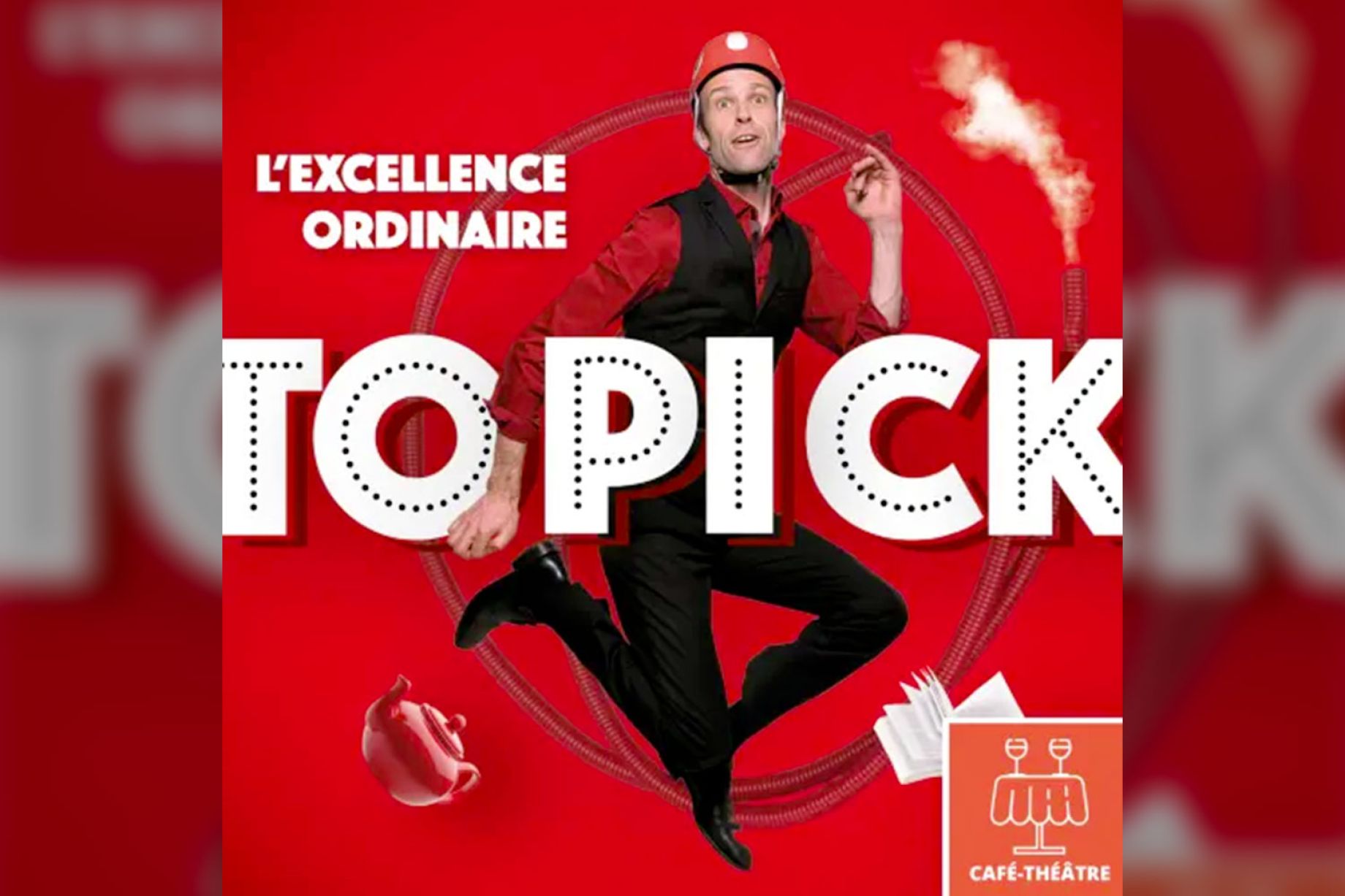 TOPICK - L'excellence ordinaire